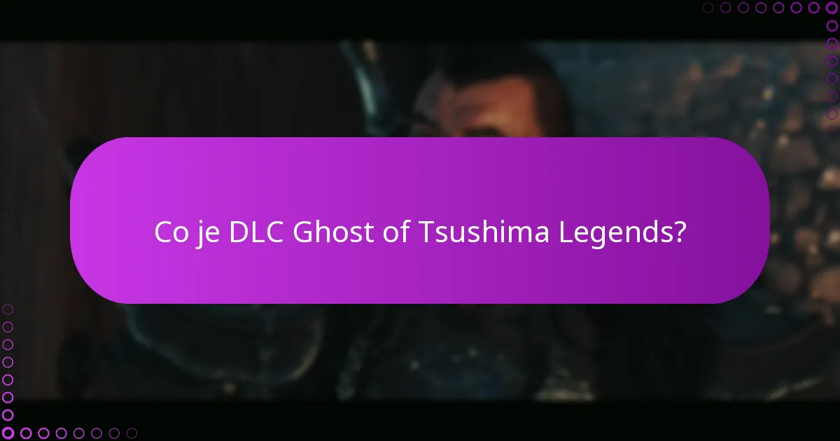 Kdo má nárok na uplatnění DLC Ghost of Tsushima Legends?