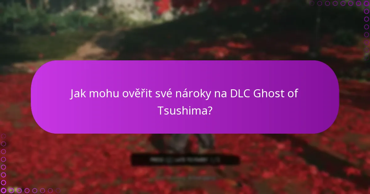 Jak si nárokovat exkluzivní předměty v DLC Ghost of Tsushima?