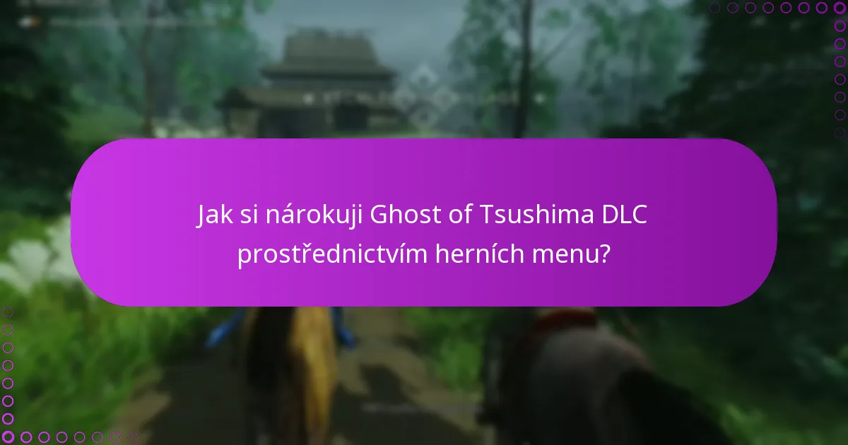 Jak spravovat svá oprávnění pro Ghost of Tsushima DLC?