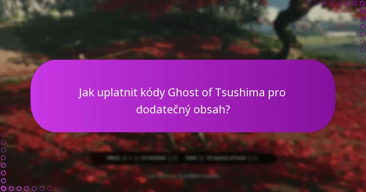 Jak spravovat stahování po uplatnění kódů?