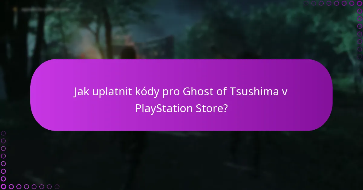 Jaké jsou aktuální slevy nebo akce na obsah Ghost of Tsushima?