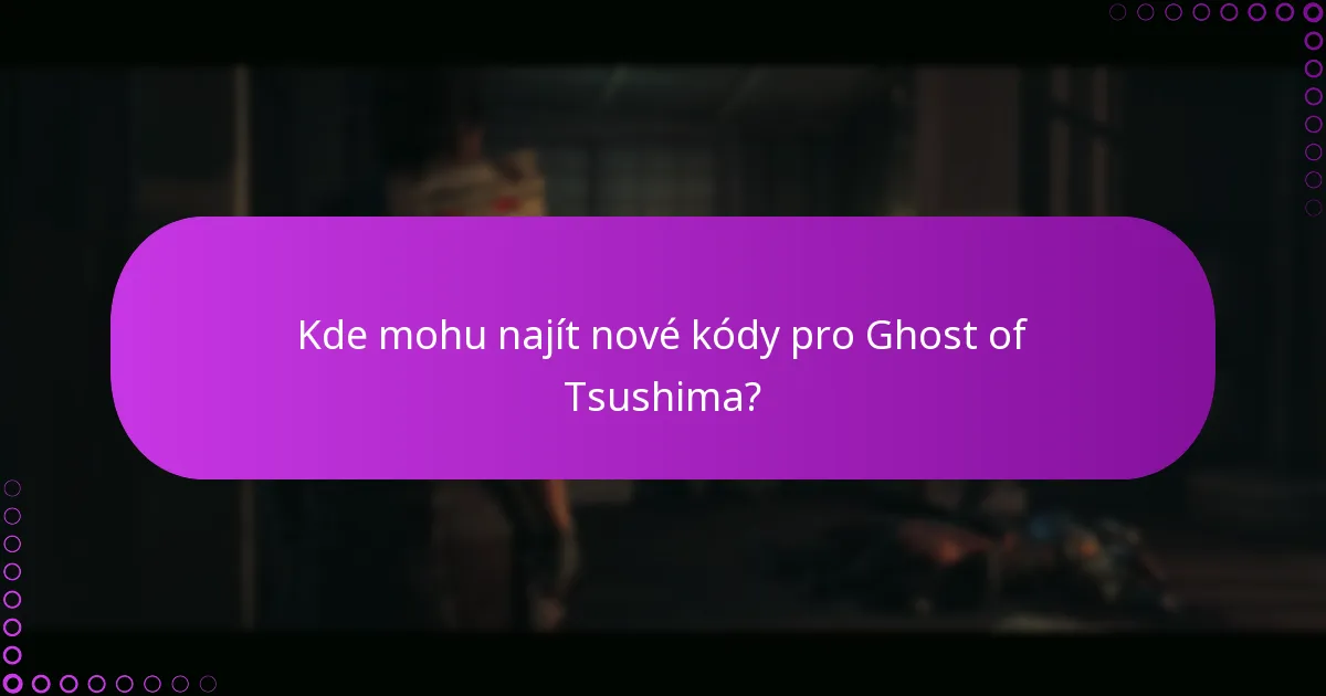 Na kterých platformách lze uplatnit kódy Ghost of Tsushima?